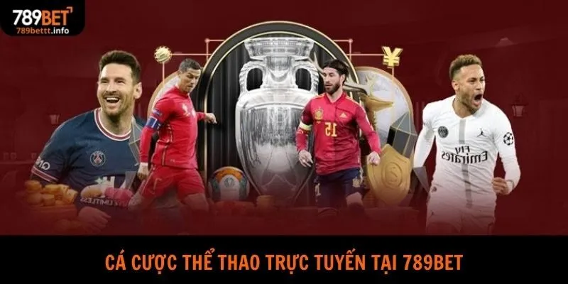 Cá cược thể thao trực tuyến tại 789Bet