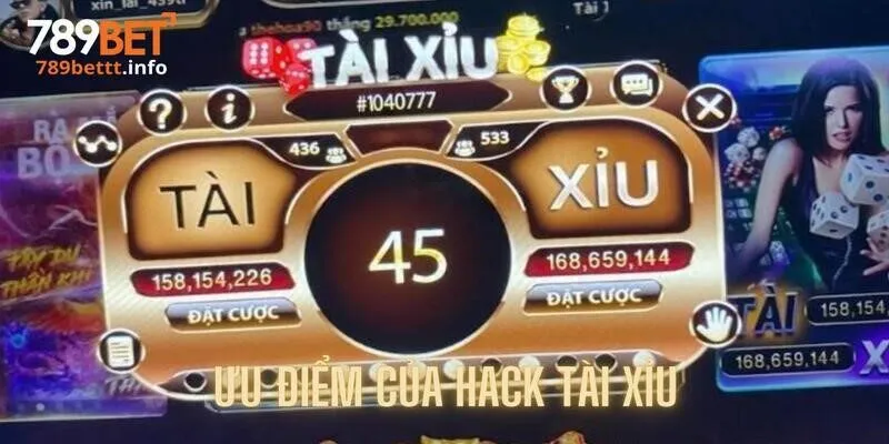Ưu điểm khi được hỗ trợ bởi phương pháp hack tài xỉu