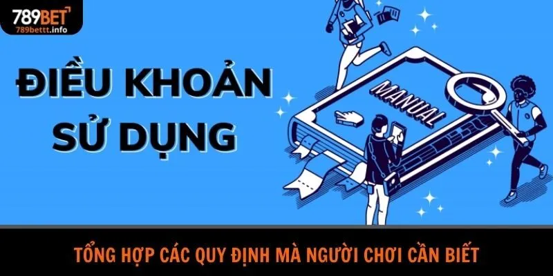 Tổng hợp các quy định mà người chơi cần biết
