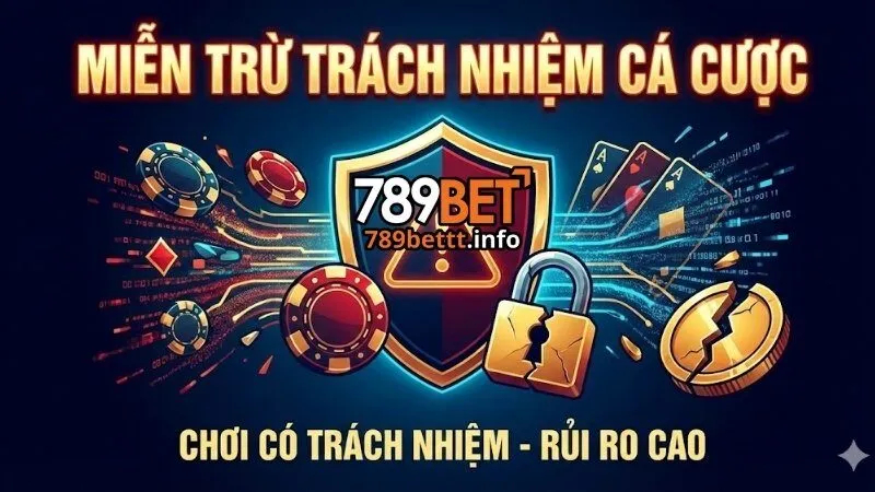 Tổng quan về chính sách miễn trừ trách nhiệm tại 789Bettt